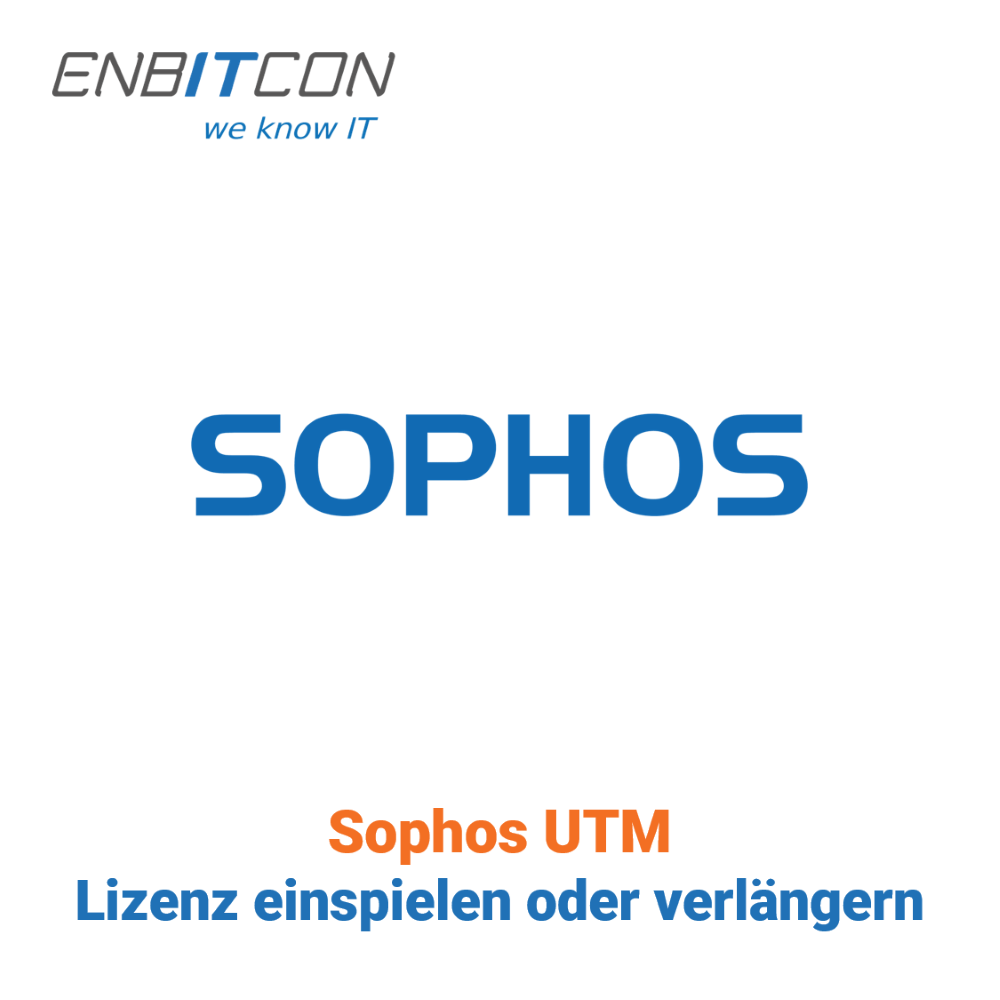 Sophos UTM - Instalar y renovar licencia