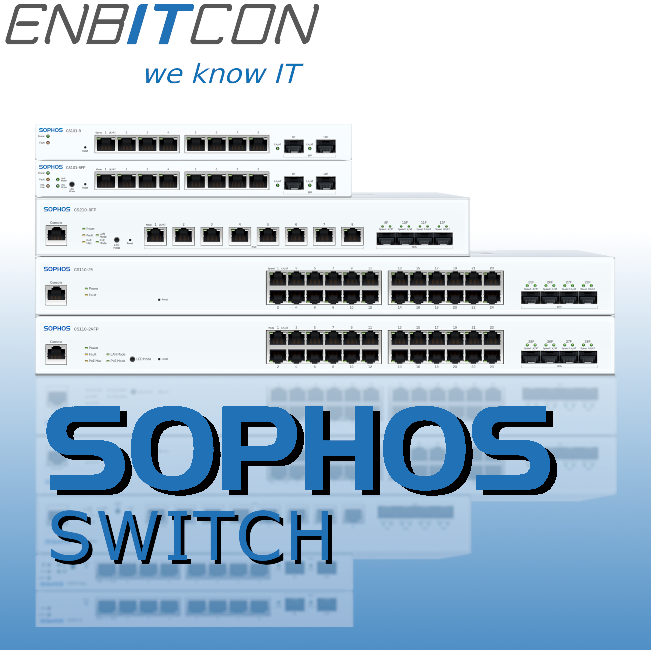 Sophos también ofrece ahora conmutadores.